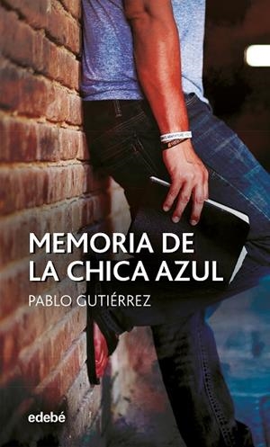 MEMORIA DE LA CHICA AZUL | 9788468351773 | GUTIERREZ DOMÍNGUEZ, PABLO | Llibreria La Gralla | Librería online de Granollers