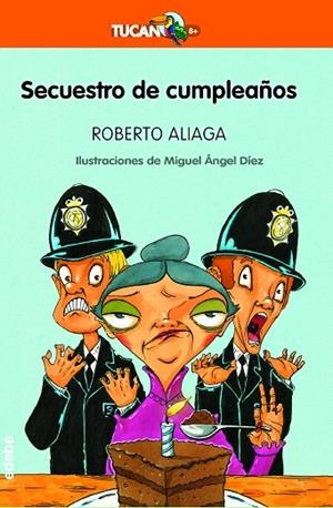 SECUESTRO DE CUMPLEAÑOS | 9788468350325 | ALIAGA SÁNCHEZ, ROBERTO | Llibreria La Gralla | Librería online de Granollers