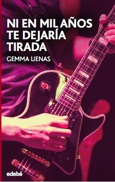 NI EN MIL AÑOS TE DEJARÍA TIRADA | 9788468350226 | LIENAS MASSET, GEMMA | Llibreria La Gralla | Librería online de Granollers