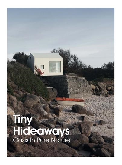 TINY HIDEAWAYS. OASIS IN PURE NATURE | 9788417557201 | Llibreria La Gralla | Librería online de Granollers