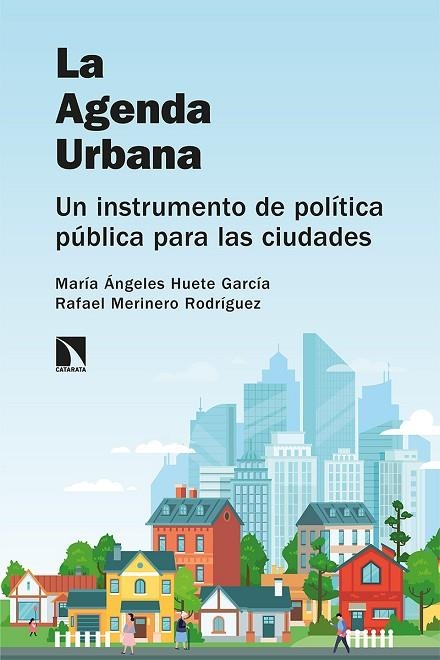 AGENDA URBANA, LA  | 9788413521619 | HUETE, MARÍA ÁNGELES; MERINERO, RAFAEL | Llibreria La Gralla | Llibreria online de Granollers