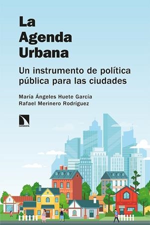 AGENDA URBANA, LA  | 9788413521619 | HUETE, MARÍA ÁNGELES; MERINERO, RAFAEL | Llibreria La Gralla | Librería online de Granollers