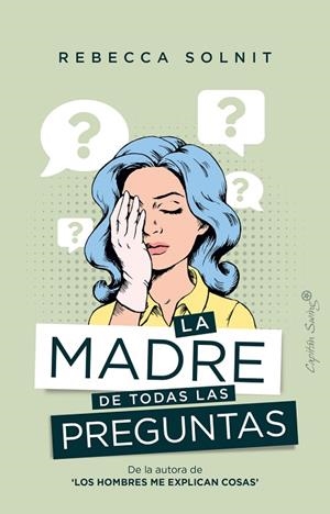 MADRE DE TODAS LAS PREGUNTAS, LA | 9788412281750 | SOLNIT, REBECCA | Llibreria La Gralla | Llibreria online de Granollers