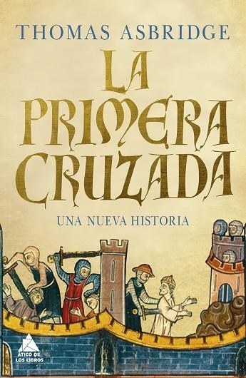 PRIMERA CRUZADA, LA  | 9788418217326 | ASBRIDGE, THOMAS | Llibreria La Gralla | Llibreria online de Granollers