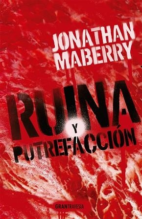 RUINA Y PUTREFACCIÓN | 9788412056051 | MABERRY, JONATHAN | Llibreria La Gralla | Librería online de Granollers