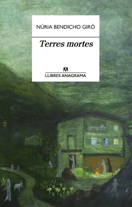 TERRES MORTES | 9788433915887 | BENDICHO GIRÓ, NÚRIA | Llibreria La Gralla | Llibreria online de Granollers