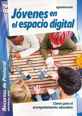 JÓVENES EN EL ESPACIO DIGITAL | 9788413790077 | LLORENTE DEL RÍO, JESÚS JAVIER | Llibreria La Gralla | Librería online de Granollers