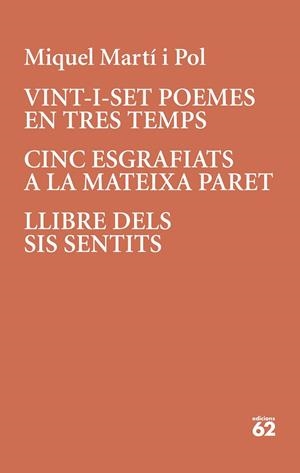 VINT-I-SET POEMES EN TRES TEMPS · CINC ESGRAFIATS A LA MATEIXA PARET | 9788429779196 | MARTÍ I POL, MIQUEL | Llibreria La Gralla | Llibreria online de Granollers