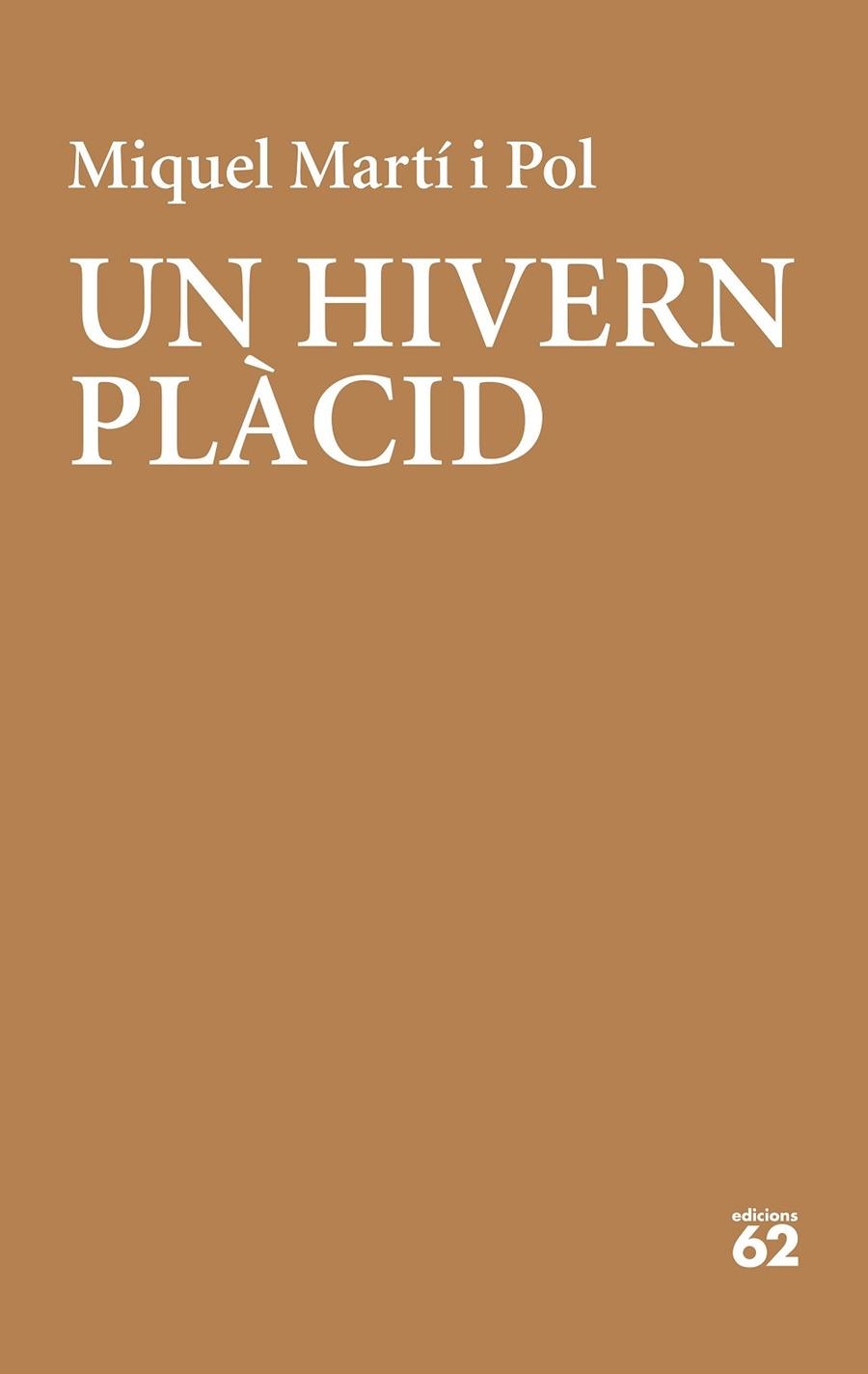 UN HIVERN PLÀCID | 9788429779202 | MARTÍ I POL, MIQUEL | Llibreria La Gralla | Llibreria online de Granollers