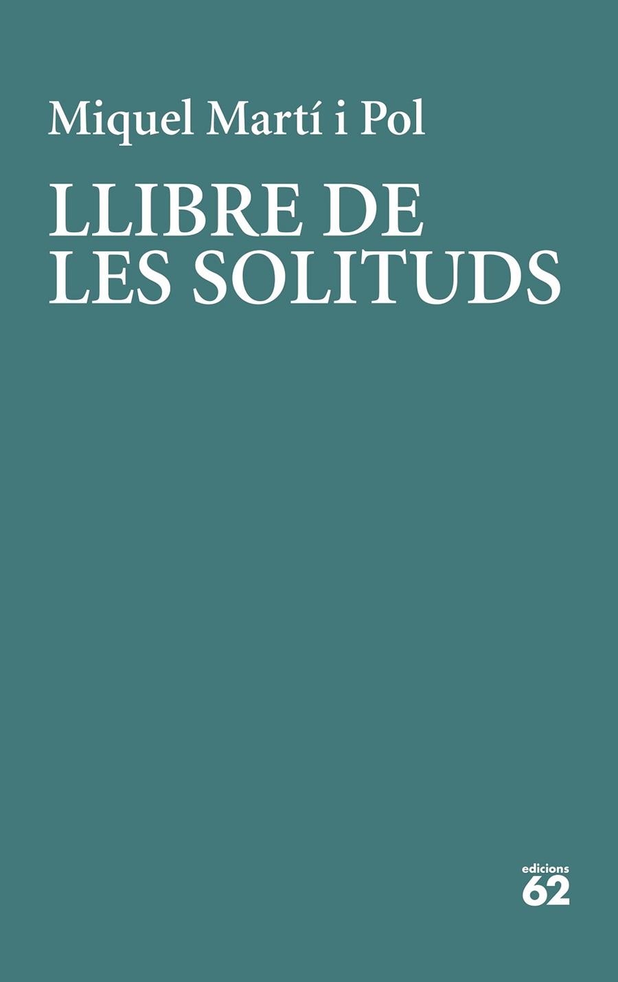 LLIBRE DE LES SOLITUDS | 9788429779226 | MARTÍ I POL, MIQUEL | Llibreria La Gralla | Librería online de Granollers