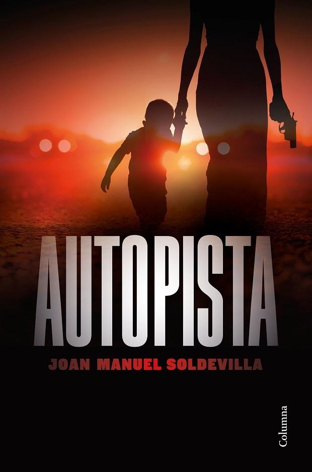 AUTOPISTA | 9788466426879 | SOLDEVILLA, JOAN MANUEL | Llibreria La Gralla | Llibreria online de Granollers