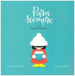 PARA SIEMPRE | 9788409106844 | GARCÍA CALLEJA, CAMINO | Llibreria La Gralla | Llibreria online de Granollers