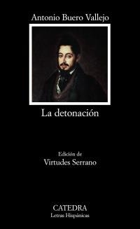 DETONACIÓN, LA (LH,636) | 9788437625461 | BUERO VALLEJO, ANTONIO | Llibreria La Gralla | Librería online de Granollers