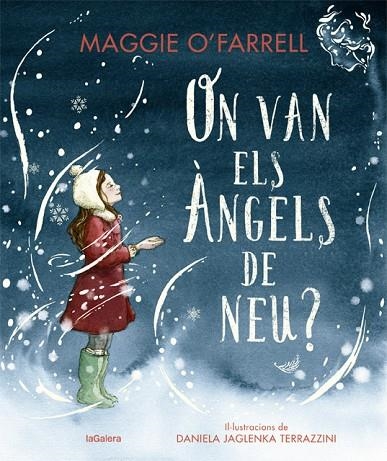 ON VAN ELS ÀNGELS DE NEU? | 9788424669607 | O'FARRELL, MAGGIE | Llibreria La Gralla | Llibreria online de Granollers