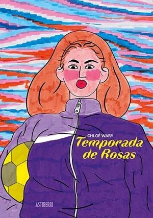 TEMPORADA DE ROSAS | 9788417575892 | WARY, CHLOÉ | Llibreria La Gralla | Librería online de Granollers