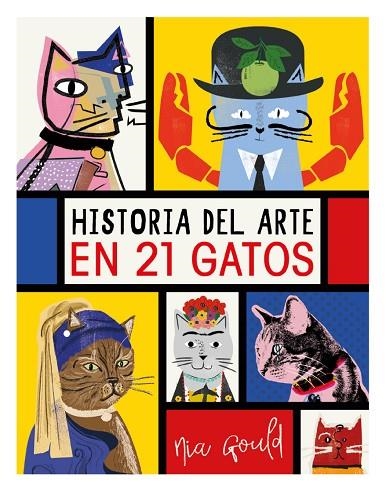 HISTORIA DEL ARTE EN 21 GATOS | 9788499796284 | VOWLES, DIANA; NORBURY, JOCELYN | Llibreria La Gralla | Llibreria online de Granollers