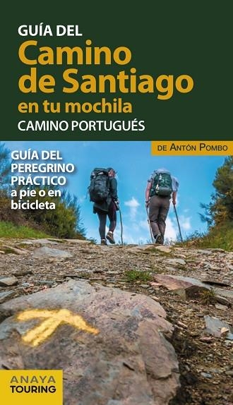 GUIA DEL CAMINO DE SANTIAGO EN TU MOCHILA  CAMINO PORTUGUÉS 2021 | 9788491583028 | POMBO RODRÍGUEZ, ANTÓN | Llibreria La Gralla | Librería online de Granollers