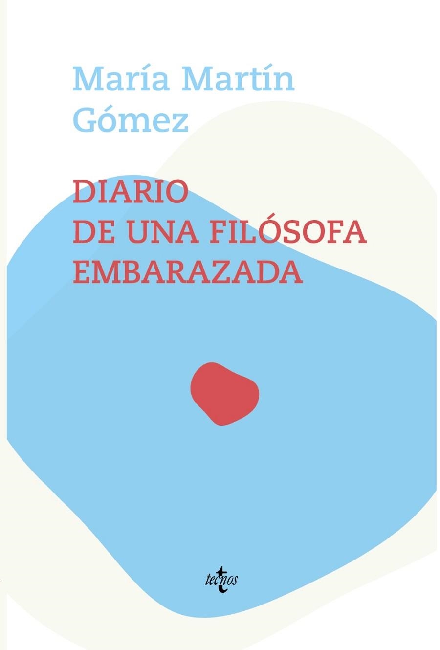 DIARIO DE UNA FILÓSOFA EMBARAZADA | 9788430981410 | MARTÍN GÓMEZ, MARÍA | Llibreria La Gralla | Llibreria online de Granollers