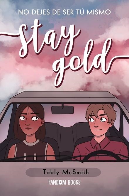STAY GOLD | 9788418027208 | MCSMITH, TOBLY | Llibreria La Gralla | Librería online de Granollers
