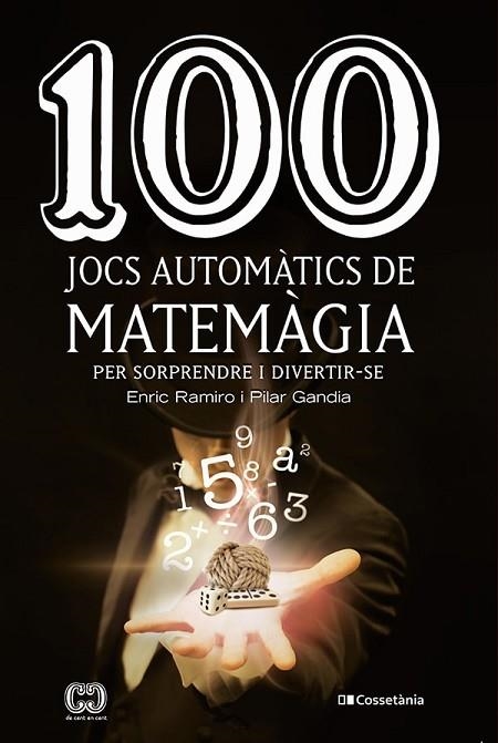 100 JOCS AUTOMÀTICS DE MATEMÀGIA | 9788490349908 | GANDIA ESTEVE , PILAR; RAMIRO ROCA , ENRIC | Llibreria La Gralla | Llibreria online de Granollers