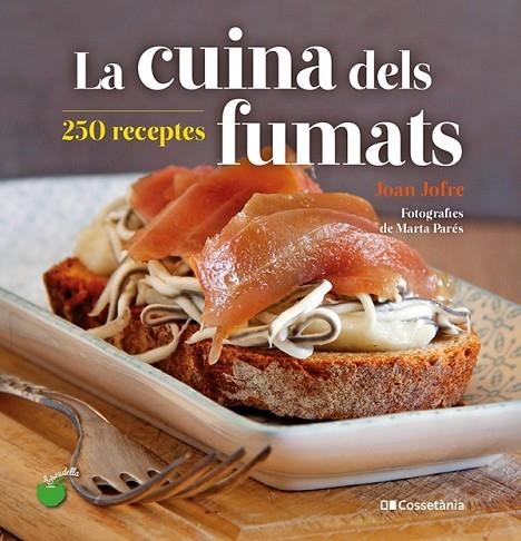 CUINA DELS FUMATS, LA  | 9788413560212 | JOFRE ESPAÑOL, JOAN | Llibreria La Gralla | Llibreria online de Granollers