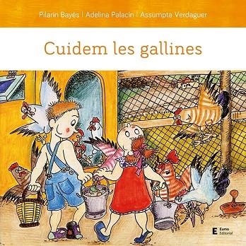 CUIDEM LES GALLINES | 9788497667203 | PALACÍN, ADELINA; BAYÉS, PILARÍN; VERDAGUER, ASSUMPTA | Llibreria La Gralla | Llibreria online de Granollers