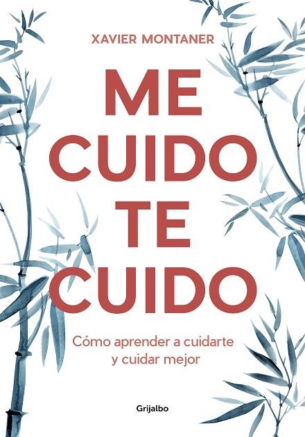 ME CUIDO, TE CUIDO | 9788418007903 | MONTANER, XAVIER | Llibreria La Gralla | Llibreria online de Granollers
