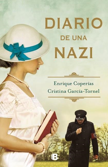 DIARIO DE UNA NAZI | 9788466667487 | COPERÍAS, ENRIQUE; GARCÍA-TORNEL, CRISTINA | Llibreria La Gralla | Librería online de Granollers