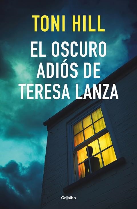 OSCURO ADIÓS DE TERESA LANZA, EL  | 9788425359910 | HILL, TONI | Llibreria La Gralla | Librería online de Granollers