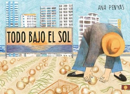 TODO BAJO EL SOL | 9788416131785 | PENYAS, ANA | Llibreria La Gralla | Llibreria online de Granollers