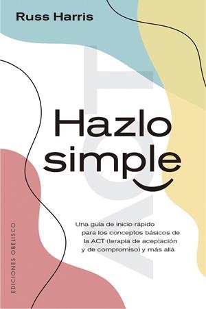 HAZLO SIMPLE | 9788491116783 | HARRIS, RUSS | Llibreria La Gralla | Llibreria online de Granollers