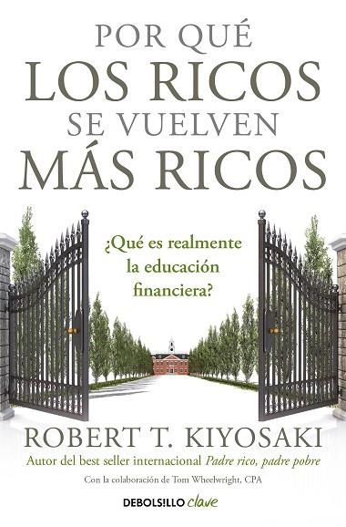 POR QUÉ LOS RICOS SE VUELVEN MÁS RICOS | 9788466355414 | KIYOSAKI, ROBERT T. | Llibreria La Gralla | Llibreria online de Granollers