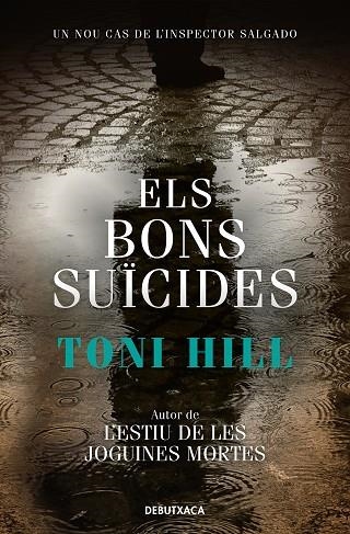 BONS SUÏCIDES, ELS  (INSPECTOR SALGADO 2) | 9788418132780 | HILL, TONI | Llibreria La Gralla | Librería online de Granollers