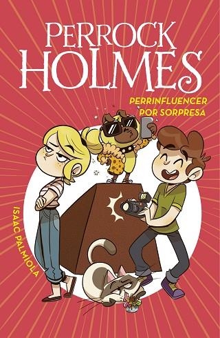 PERRINFLUENCER POR SORPRESA (SERIE PERROCK HOLMES 15) | 9788418038730 | PALMIOLA, ISAAC | Llibreria La Gralla | Llibreria online de Granollers