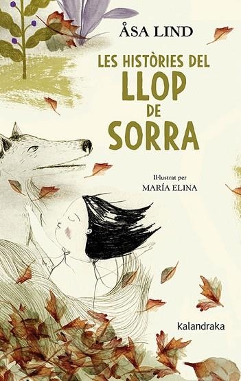 HISTÒRIES DEL LLOP DE SORRA, LES | 9788416804979 | LIND, ASA | Llibreria La Gralla | Librería online de Granollers