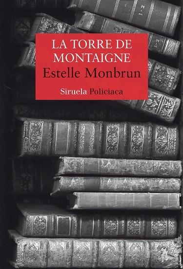 TORRE DE MONTAIGNE, LA  | 9788418436611 | MONBRUN, ESTELLE | Llibreria La Gralla | Librería online de Granollers