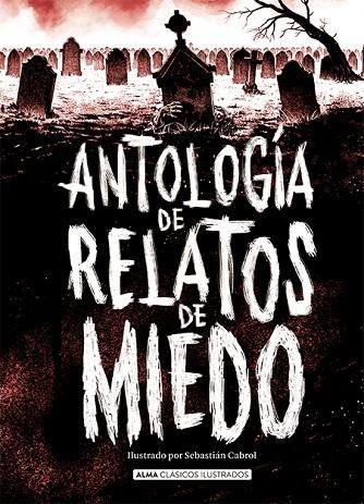 ANTOLOGÍA DE RELATOS DE MIEDO (EDICIÓN REVISADA 2021) | 9788418008986 | VARIOS AUTORES | Llibreria La Gralla | Llibreria online de Granollers