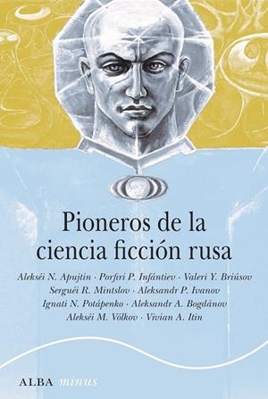 PIONEROS DE LA CIENCIA FICCIÓN RUSA | 9788490657379 | VARIOS AUTORES | Llibreria La Gralla | Librería online de Granollers