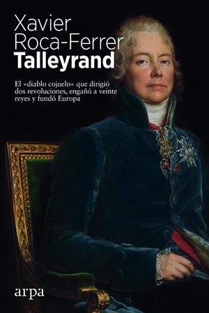 TALLEYRAND | 9788417623708 | ROCA-FERRER, XAVIER | Llibreria La Gralla | Llibreria online de Granollers
