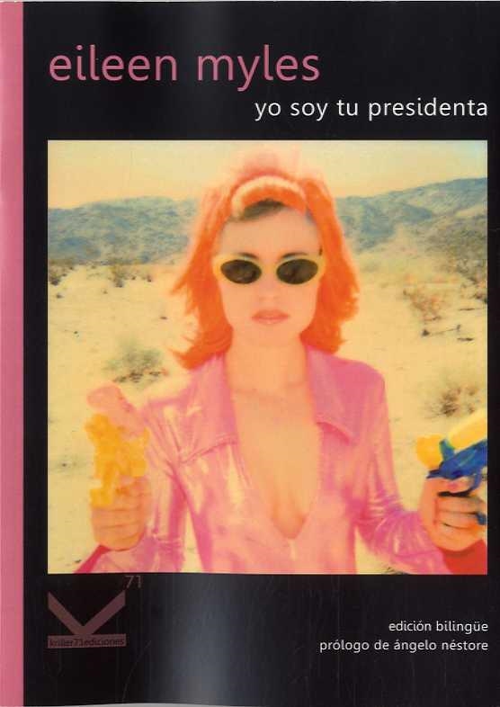 YO SOY TU PRESIDENTA | 9788412138078 | MYLES, EILEEN | Llibreria La Gralla | Llibreria online de Granollers