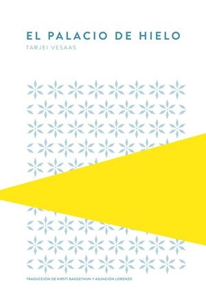 PALACIO DE HIELO, EL  | 9789992076002 | VESAAS, TARJEI | Llibreria La Gralla | Librería online de Granollers