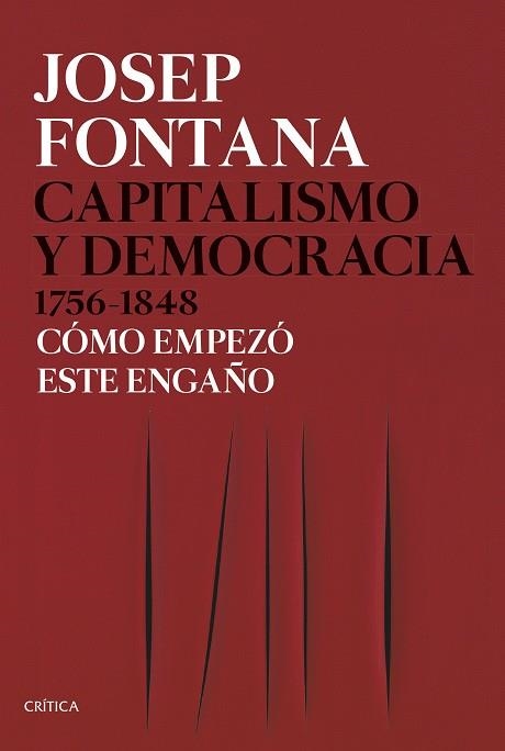 CAPITALISMO Y DEMOCRACIA 1756-1848 | 9788491992714 | FONTANA, JOSEP | Llibreria La Gralla | Llibreria online de Granollers