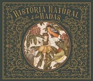 HISTORIA NATURAL DE LAS HADAS | 9788418279058 | HAWKINS, EMILY | Llibreria La Gralla | Librería online de Granollers