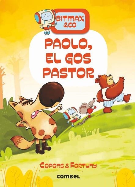 BITMAX & CO 4. PAOLO, EL GOS PASTOR | 9788491016632 | COPONS RAMON, JAUME | Llibreria La Gralla | Llibreria online de Granollers