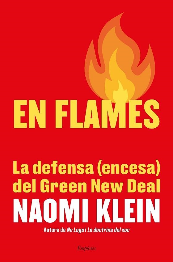 EN FLAMES | 9788417879655 | KLEIN, NAOMI | Llibreria La Gralla | Librería online de Granollers