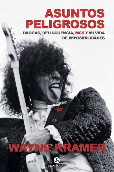 ASUNTOS PELIGROSOS | 9788415887553 | KRAMER, WAYNE | Llibreria La Gralla | Librería online de Granollers
