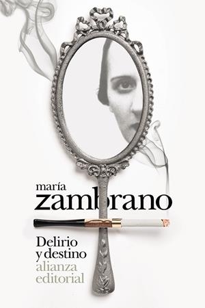 DELIRIO Y DESTINO | 9788413620664 | ZAMBRANO, MARÍA | Llibreria La Gralla | Librería online de Granollers