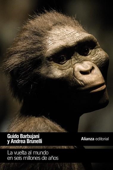 VUELTA AL MUNDO EN SEIS MILLONES DE AÑOS, LA  | 9788413620732 | BARBUJANI, GUIDO; BRONELLI, ANDREA | Llibreria La Gralla | Llibreria online de Granollers