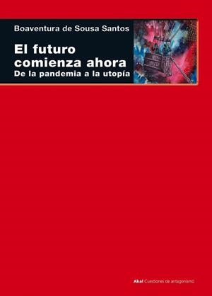 FUTURO COMIENZA AHORA, EL  | 9788446049760 | SOUSA SANTOS, BOAVENTURA DE | Llibreria La Gralla | Librería online de Granollers