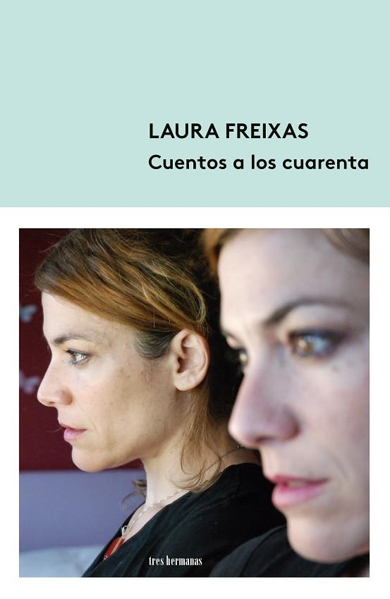 CUENTOS A LOS CUARENTA | 9788412291117 | FREIXAS, LAURA | Llibreria La Gralla | Llibreria online de Granollers